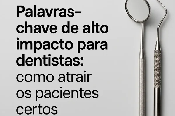 Como Atrair os Pacientes Certos com o Poder do SEO